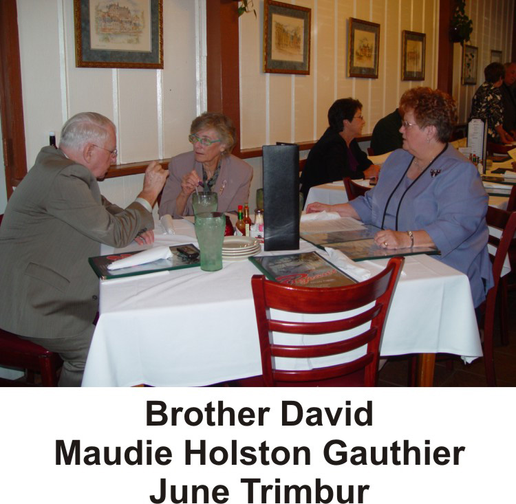 Bro David, Maudie Holston Gauthier, June Trimbur.