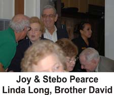 Joy & Stebo Pearce, Linda Long, Bro David.